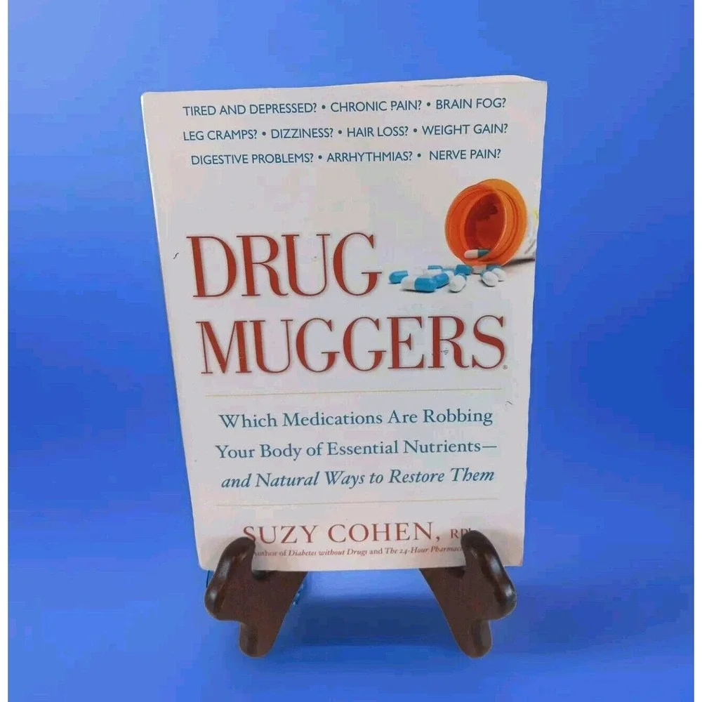 Drug Muggers: Which‎ Medications Are Robbing Your Body of Essential Nutrients